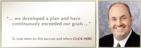 '... we developed a plan and have continuously exceeded our goals ...' - Dr. Brian McKay